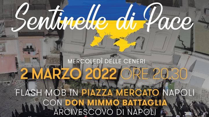 NAPOLI: SENTINELLE DI PACE - 2 MARZO 2022